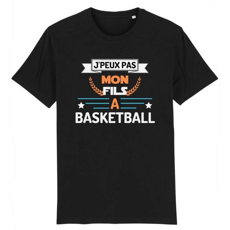 Tshirt basket ball Noir homme pour Papa basketteur avec visuel design J'peux pas mon fils a BasketBall TeeShirt Hommes Pères basketteurs Taille XS S M L XL 2XL 3XL 4XL 5XL Bleu Marine Blanc