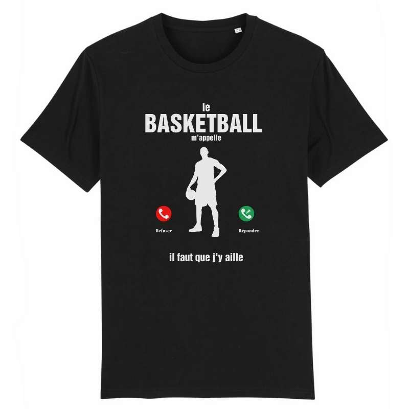 Tshirt basketball Noir homme pour basketteur avec visuel design Le Basket Ball m'appelle il faut que j'y aille humour TeeShirt humouristique Hommes basketteurs Taille XS S M L XL 2XL 3XL 4XL 5XL blanc bleu marine