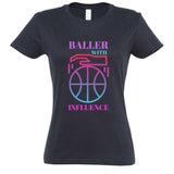 Tshirt basketball Bleu Marine Femme pour basketteuse avec visuel design Basket Ball Baller With Influence Lifestyle TeeShirt pour Femmes basketteuses Taille S M L XL 2XL 3XL blanc Noir