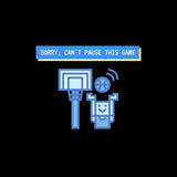 Visuel design Teeshirt de basketball Geek avec la phrase Sorry i cant pause this game sur fond Noir pour homme basketteur TeeShirts pour basketteurs Geeks