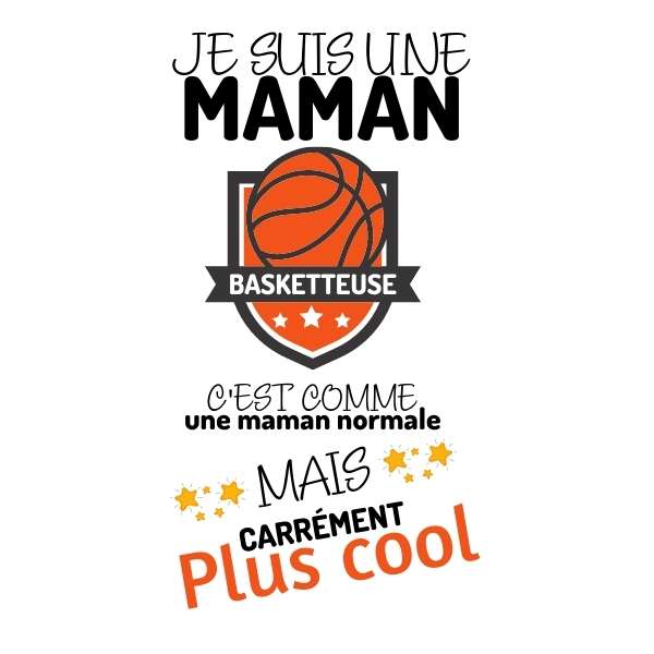 Tshirt Basket Ball Maman Basketteuse Plus Cool Tshirt Basket Femme
