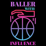 Visuel sur fond Noir design Teeshirt de basket ball Femme Lifestyle avec écrit la phrase Baller With Influence basketteuse beaux TeeShirts pour basketteuses