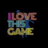 Visuel sur fond Noir design Teeshirt de basket ball Vintage Femme avec écrit la phrase I Love This Game Style Rétro basketteuse beaux TeeShirts pour basketteuses